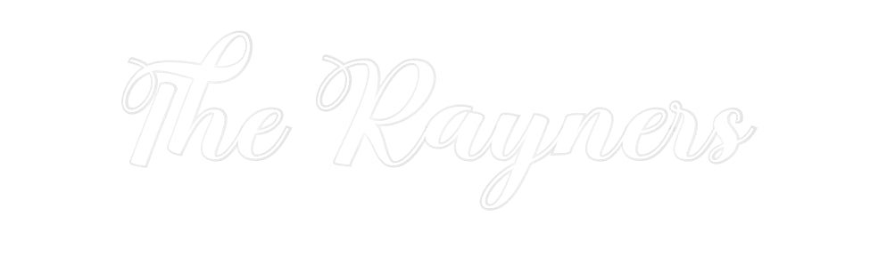 Custom Neon: The Rayners