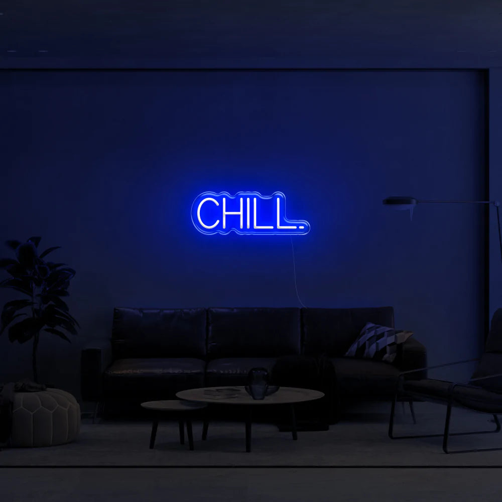 "Chill" Neon Sign