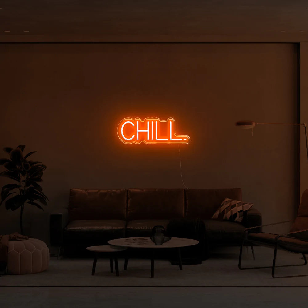 "Chill" Neon Sign