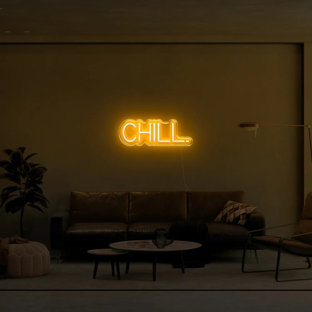 "Chill" Neon Sign