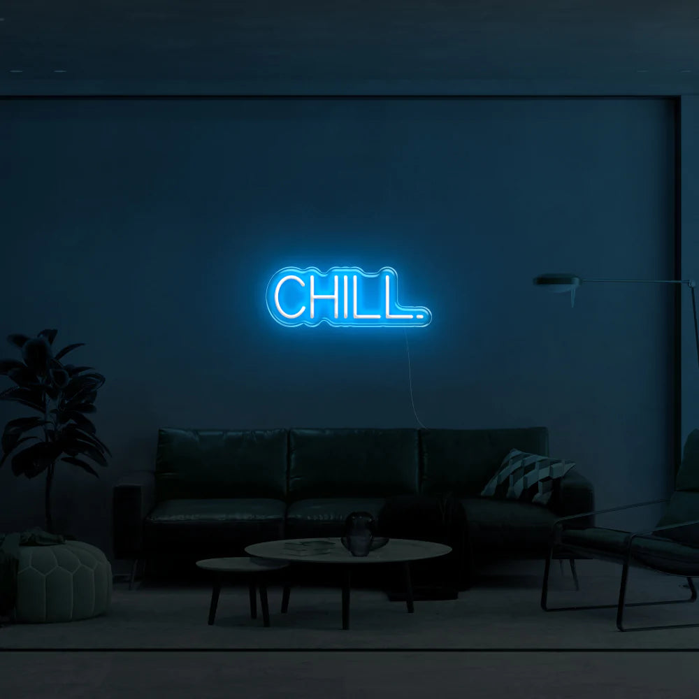 "Chill" Neon Sign