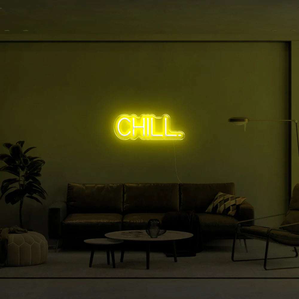 "Chill" Neon Sign